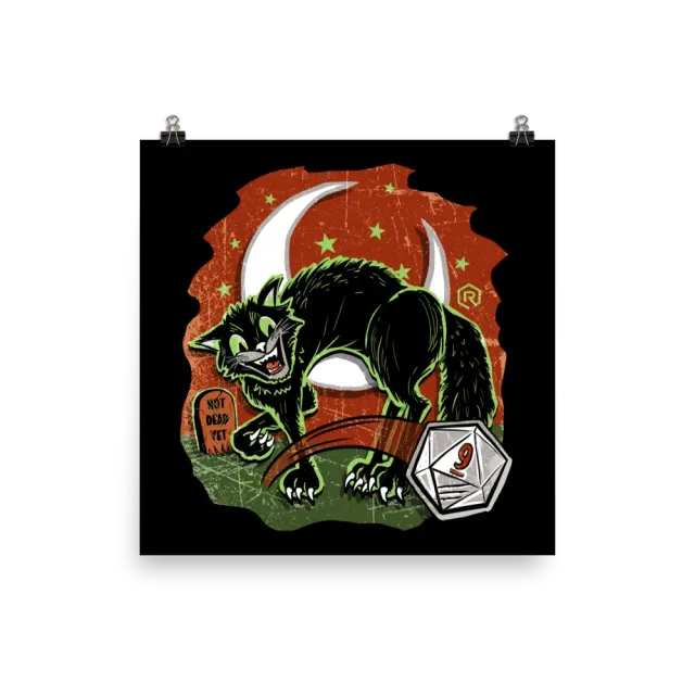 Roll A Crit Not Dead Yet poster kat 16x16 inch