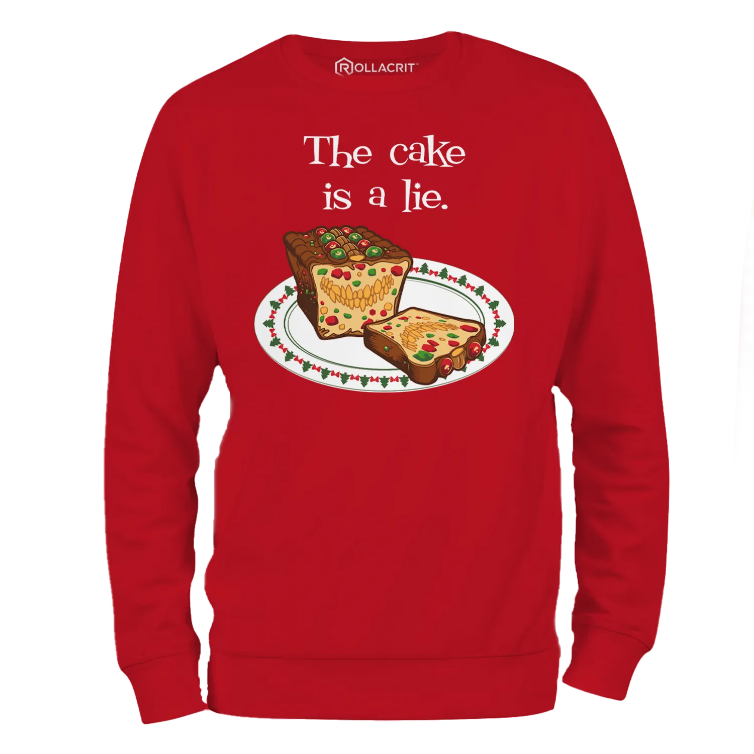 Rollacrit Mimic Fruitcake Sweatshirt unisex