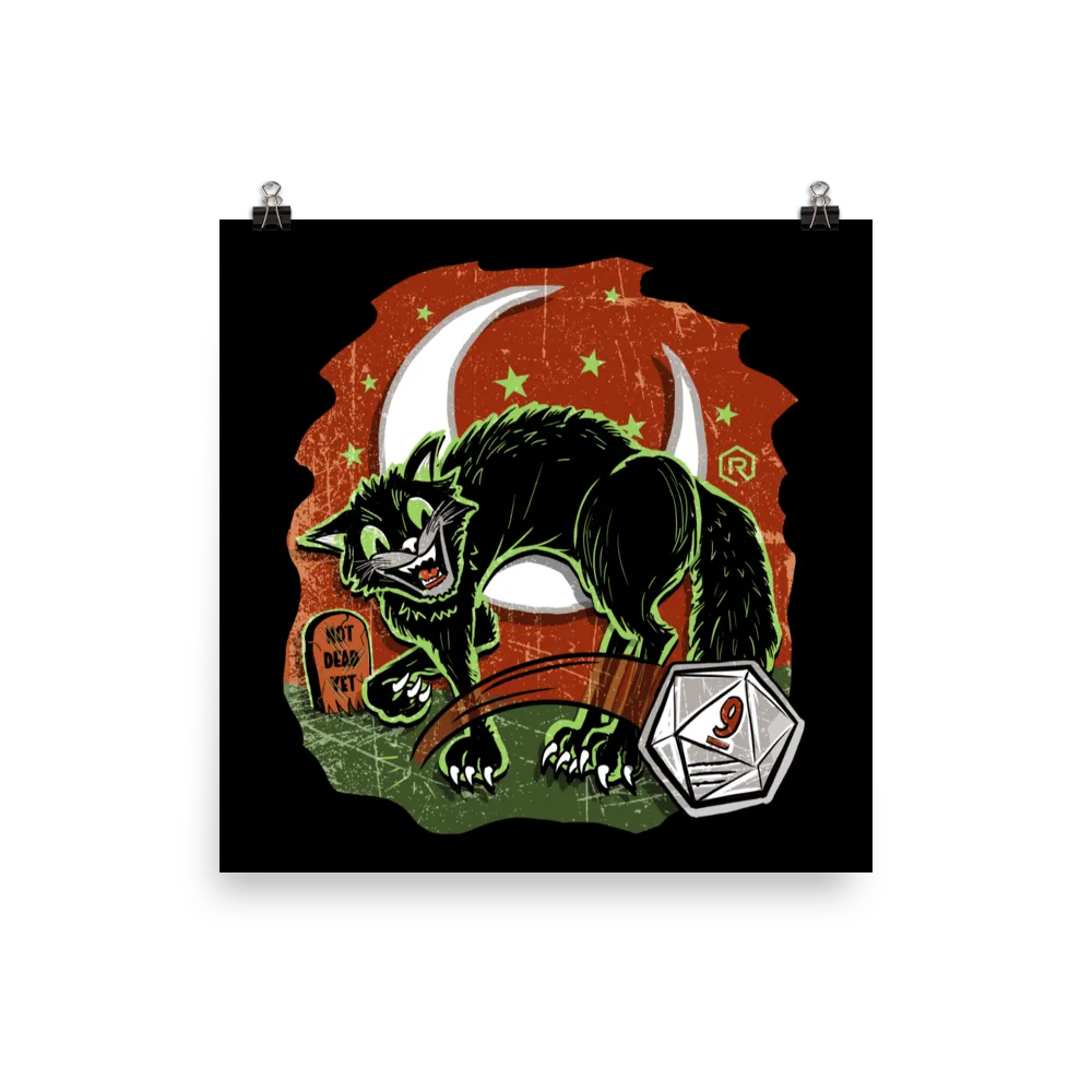 Roll A Crit Not Dead Yet poster kat 16x16 inch
