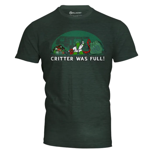 Roll A Crit Critter Was Full T-shirt heather forest