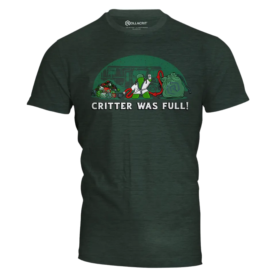 Roll A Crit Critter Was Full T-shirt heather forest